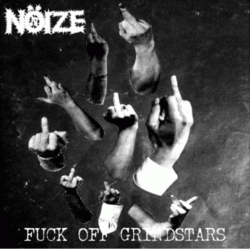 Nöize : Fuck Off Grindstars